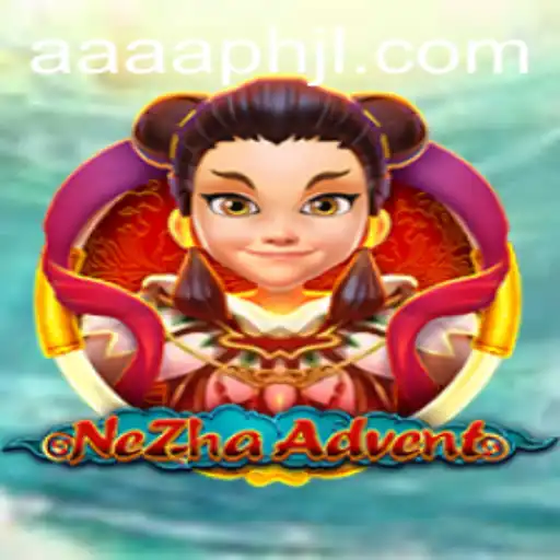 Discover the Thrilling World of NeZhaAdvent: An In-depth Guide